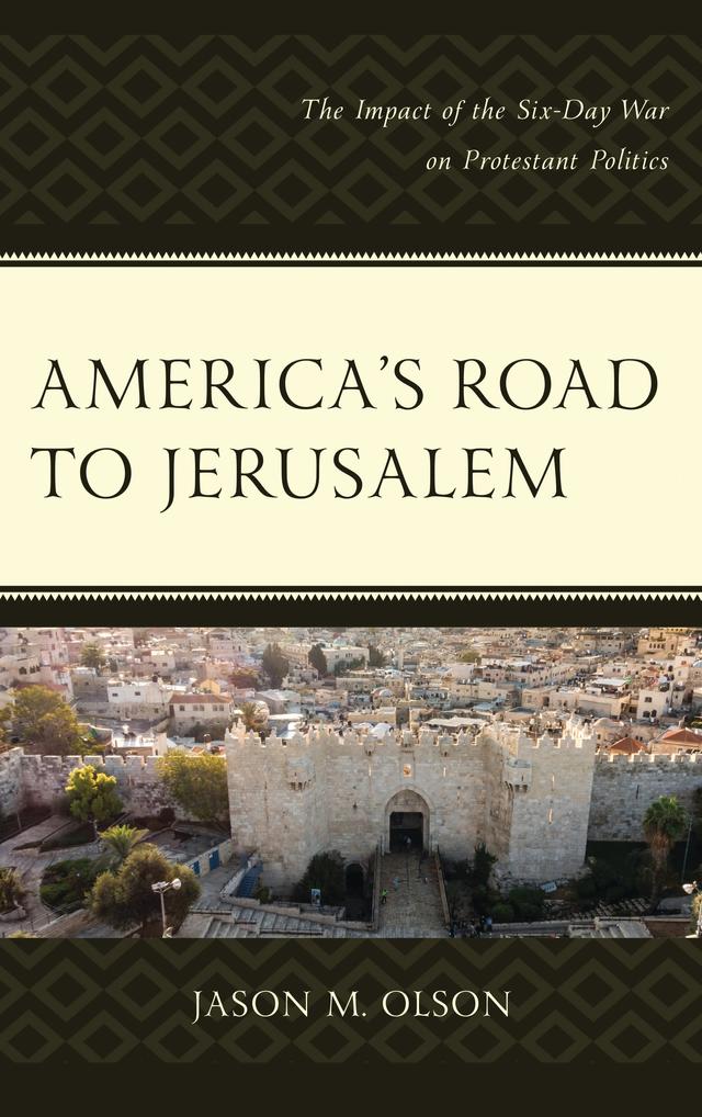 America's Road to Jerusalem by Jason M. Olson
