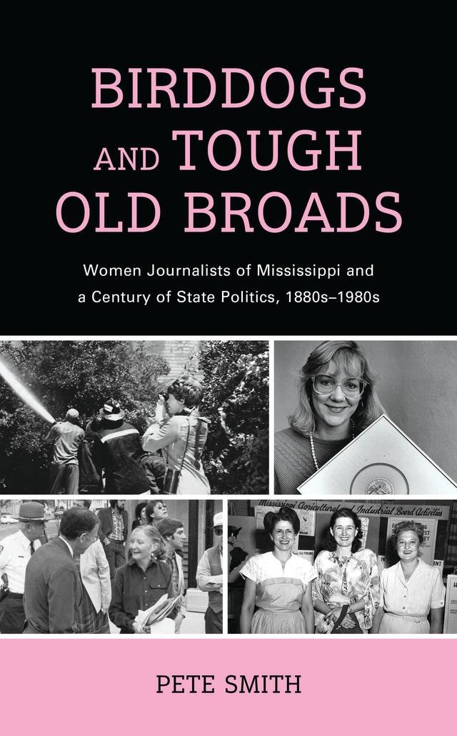 Birddogs and Tough Old Broads by Pete Smith