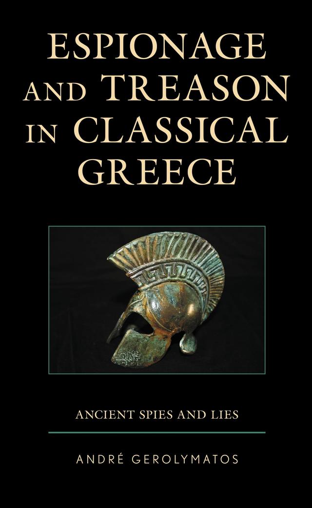 Espionage and Treason in Classical Greece by André Gerolymatos