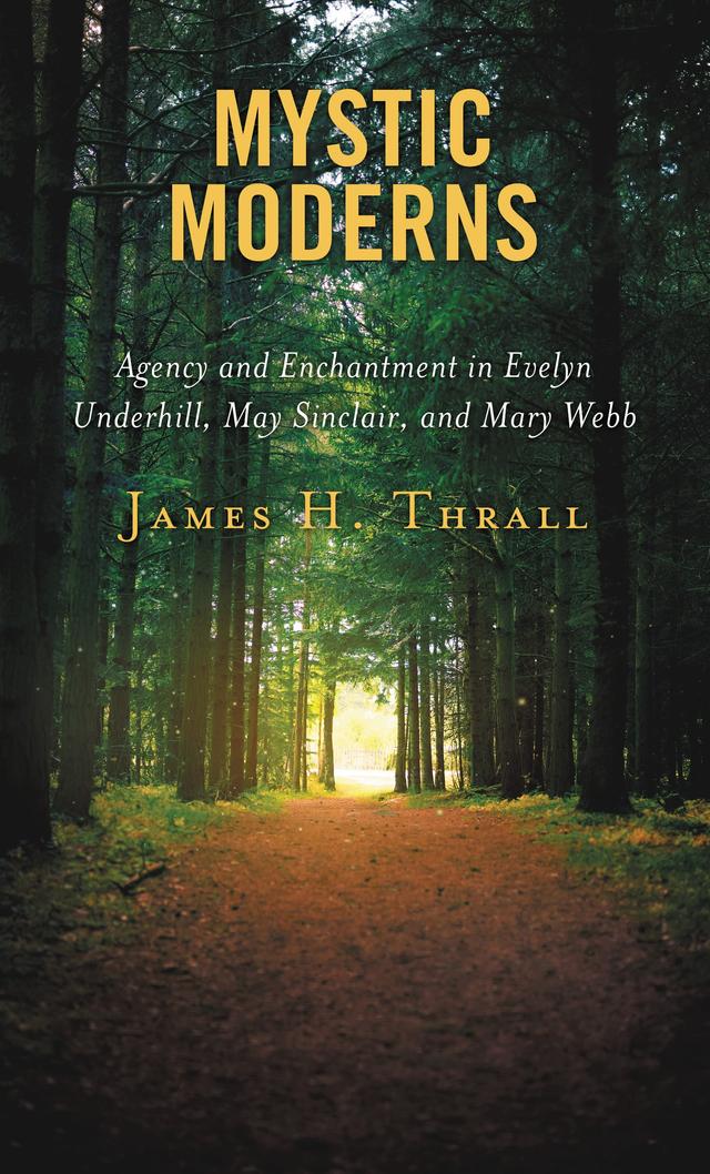 Mystic Moderns by James H. Thrall
