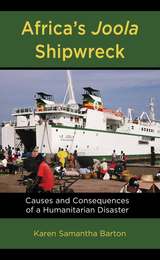 Africa’s Joola Shipwreck by Karen Samantha Barton