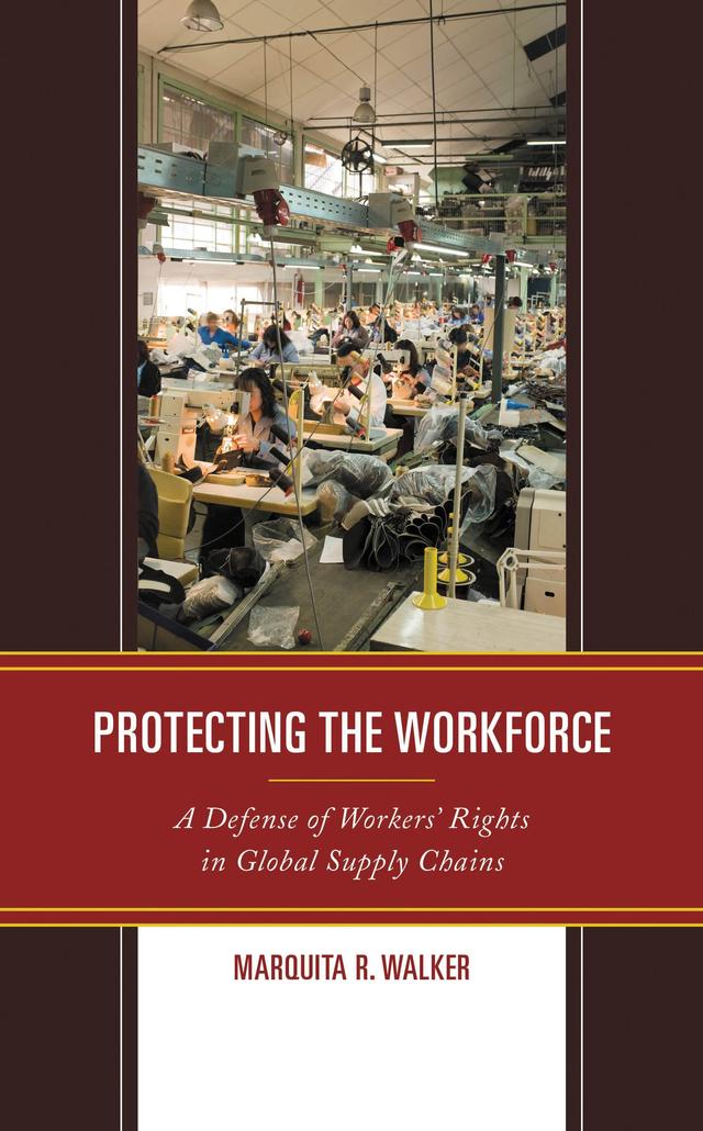 Protecting the Workforce by Marquita R. Walker