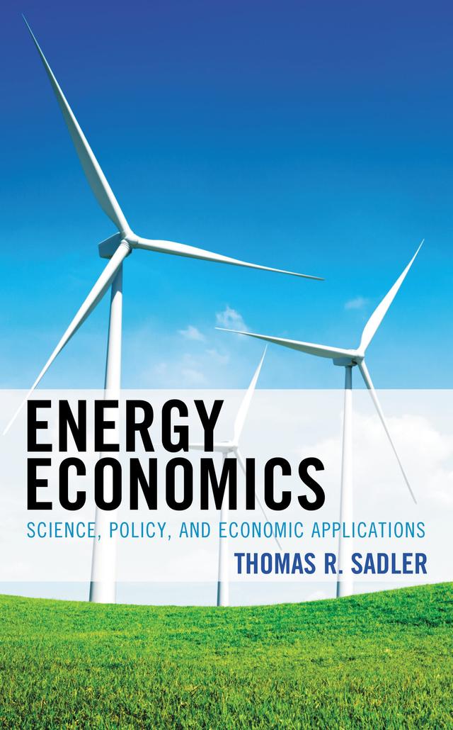 Energy Economics by Thomas R. Sadler