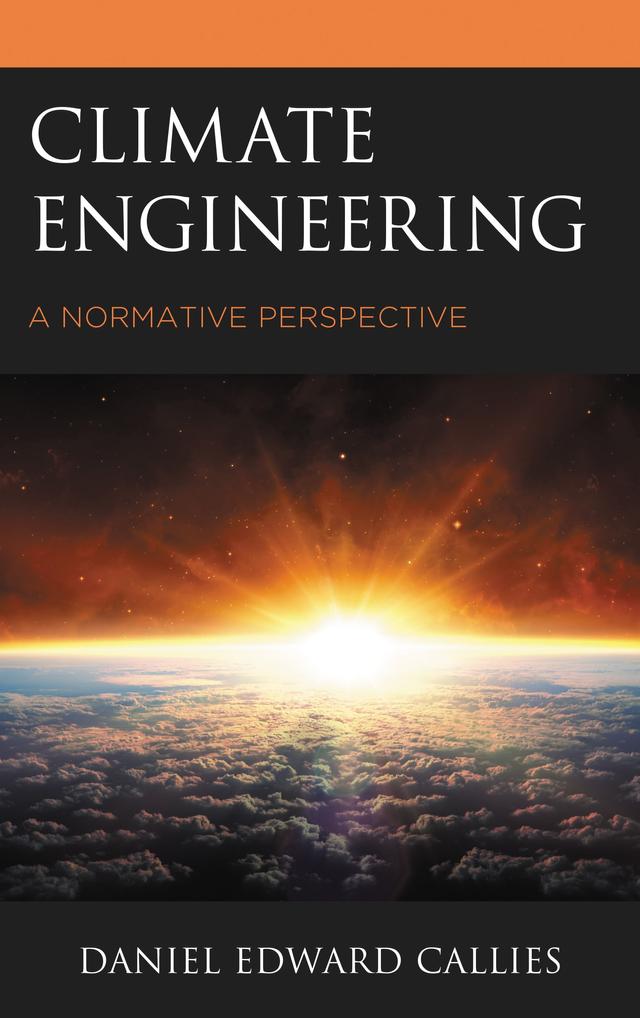 Climate Engineering by Daniel Edward Callies