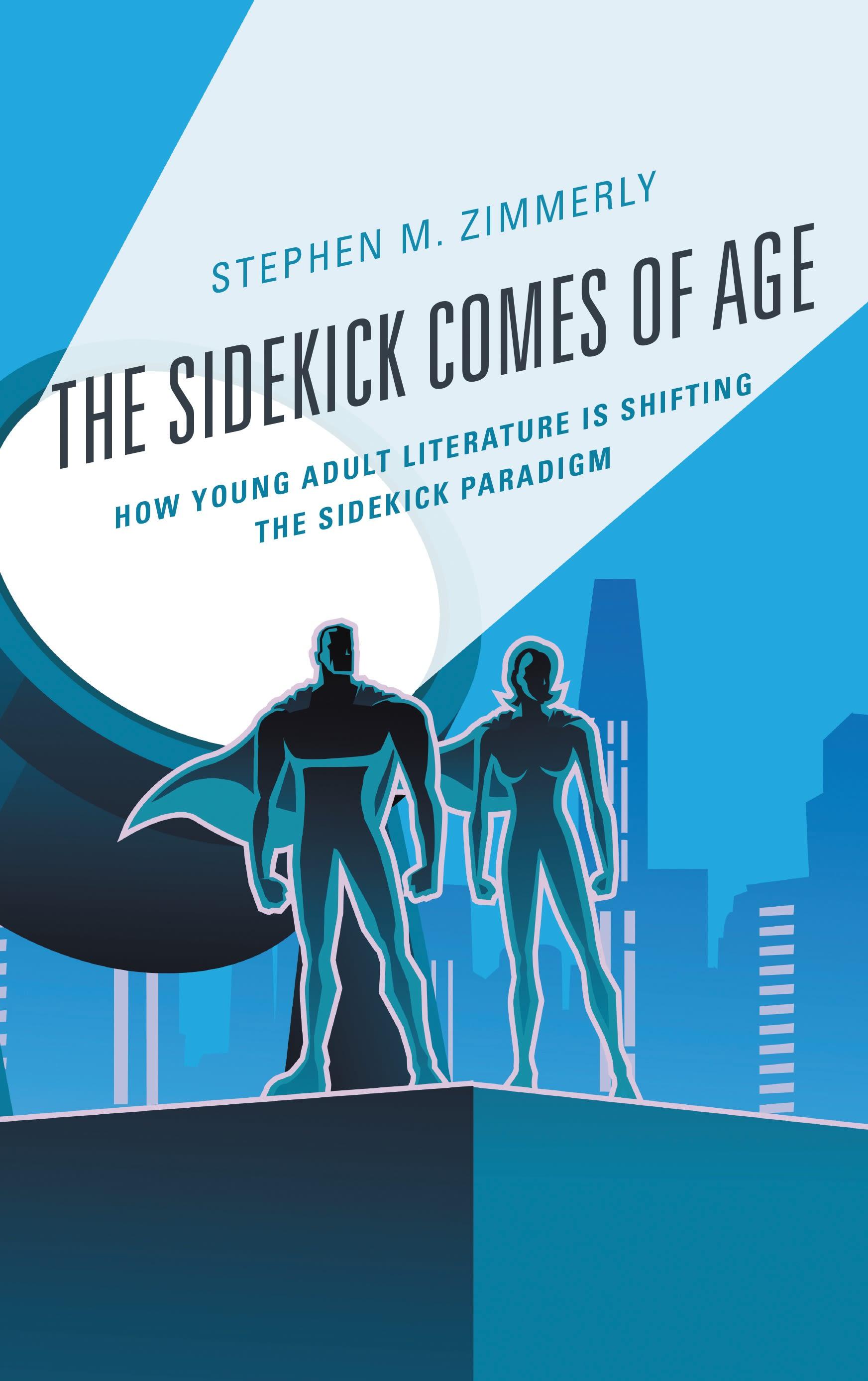 The Sidekick Comes of Age