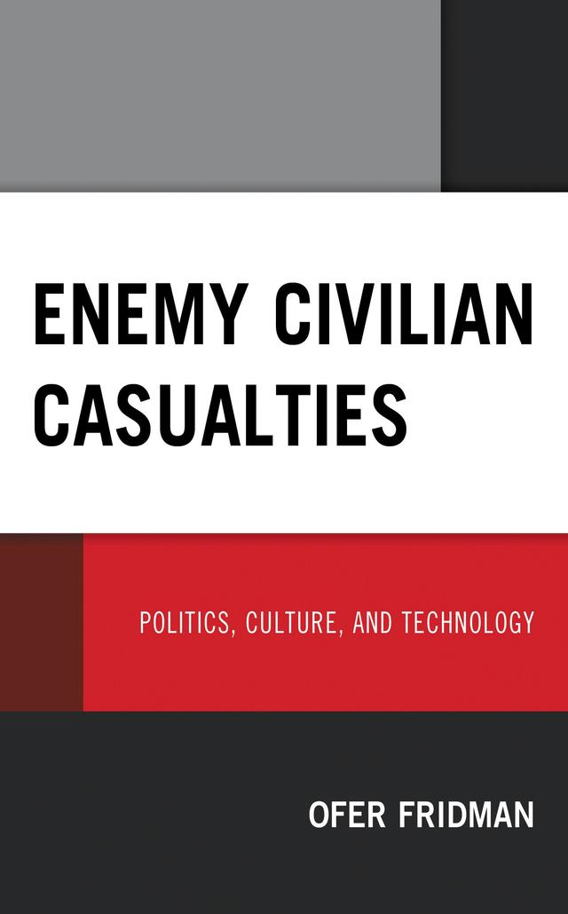 Enemy Civilian Casualties by Ofer Fridman