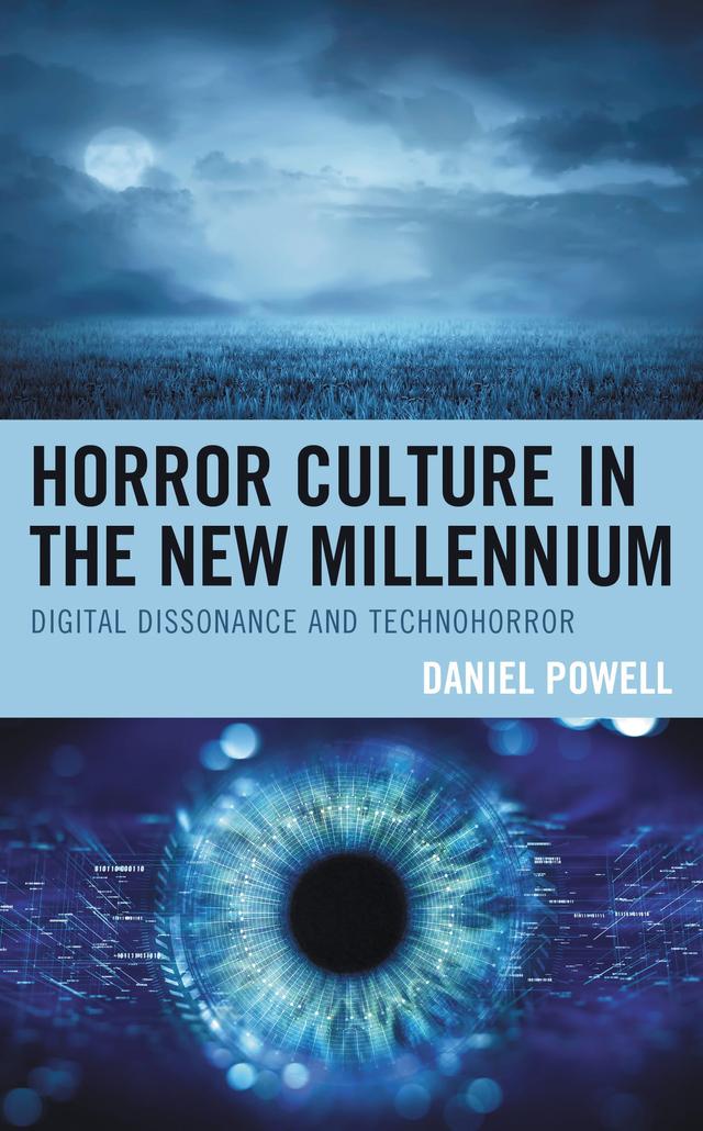 Horror Culture in the New Millennium by Daniel W. Powell