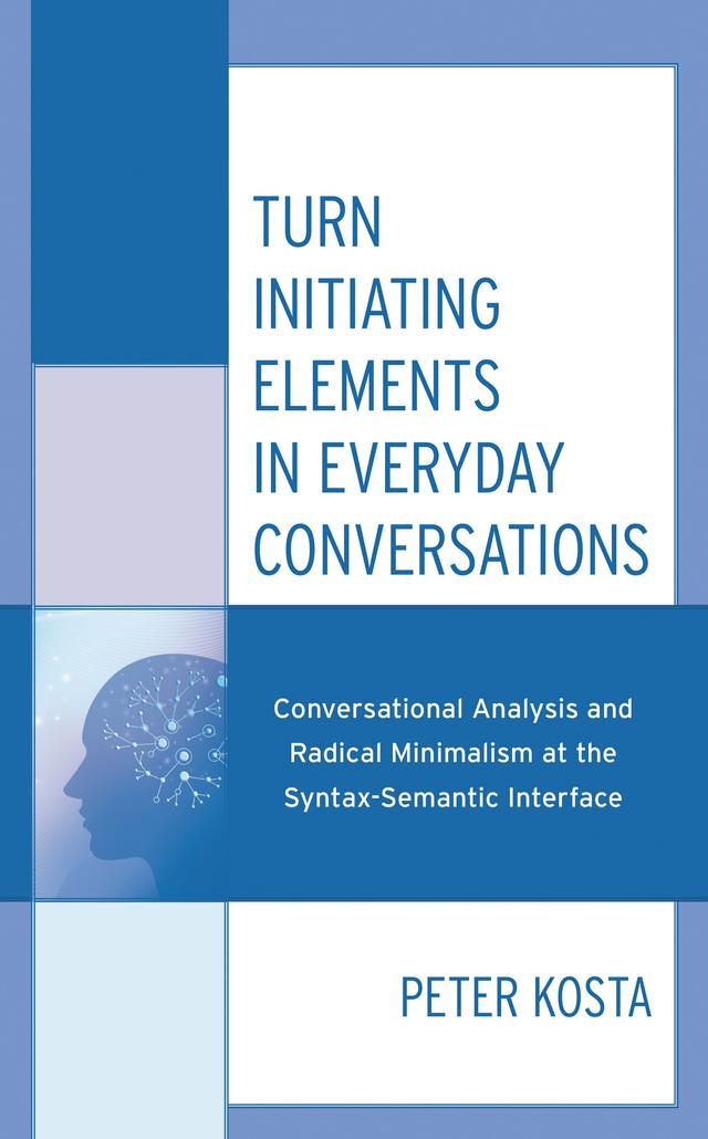 Turn Initiating Elements in Everyday Conversations by Peter Kosta