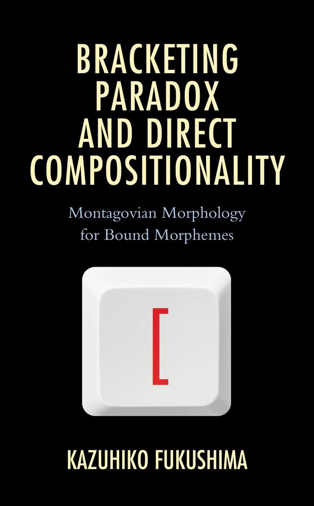 Bracketing Paradox and Direct Compositionality by Kazuhiko Fukushima