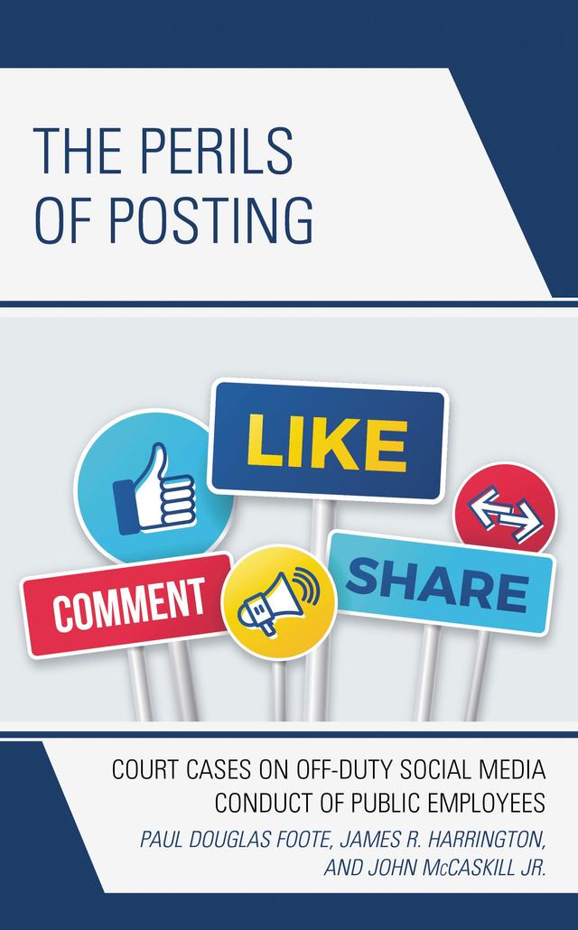 The Perils of Posting by James R. Harrington, John McCaskill Jr., Paul Douglas Foote