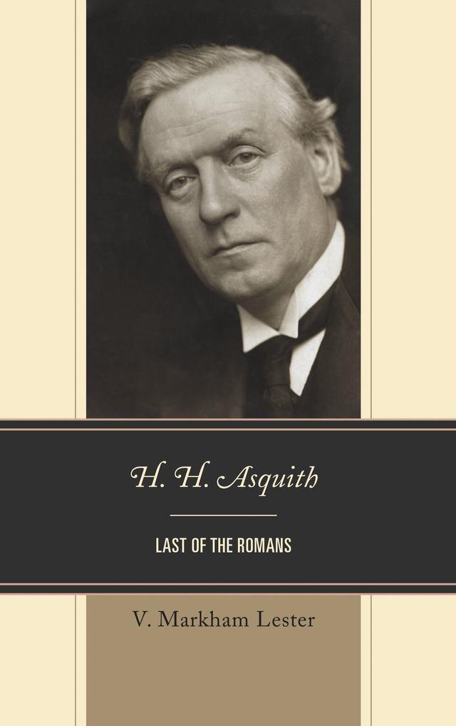 H. H. Asquith by V. Markham Lester