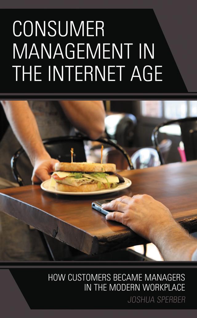 Consumer Management in the Internet Age by Joshua Sperber