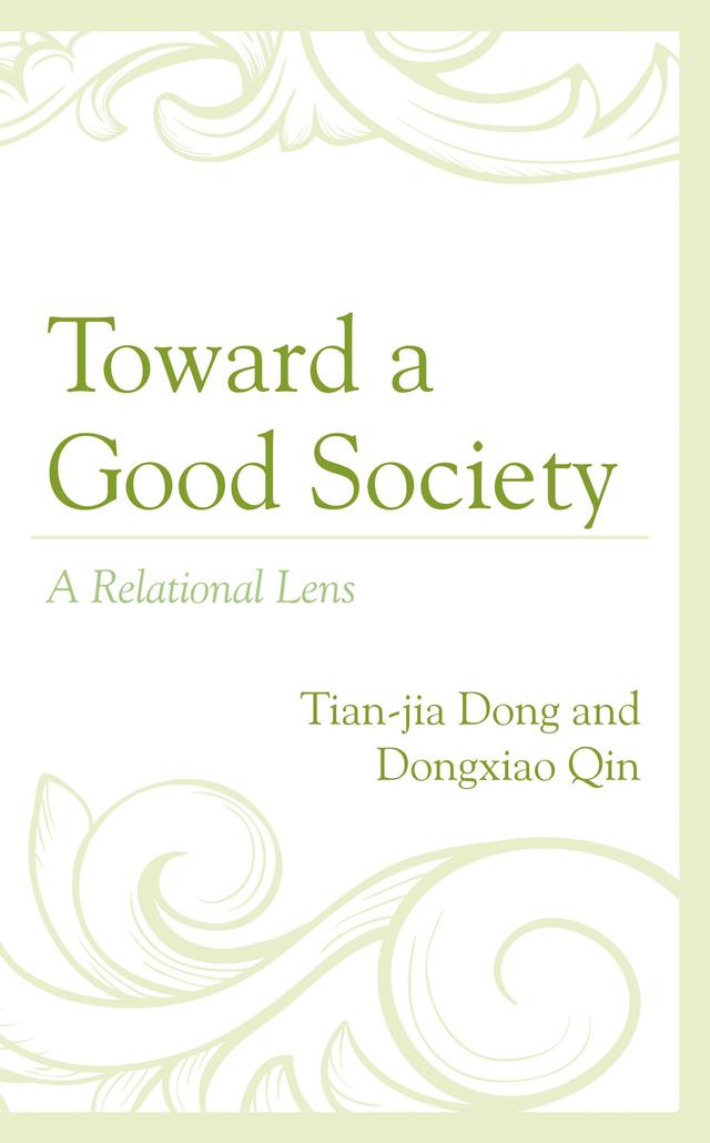 Toward a Good Society by Dongxiao Qin, Tian-jia Dong