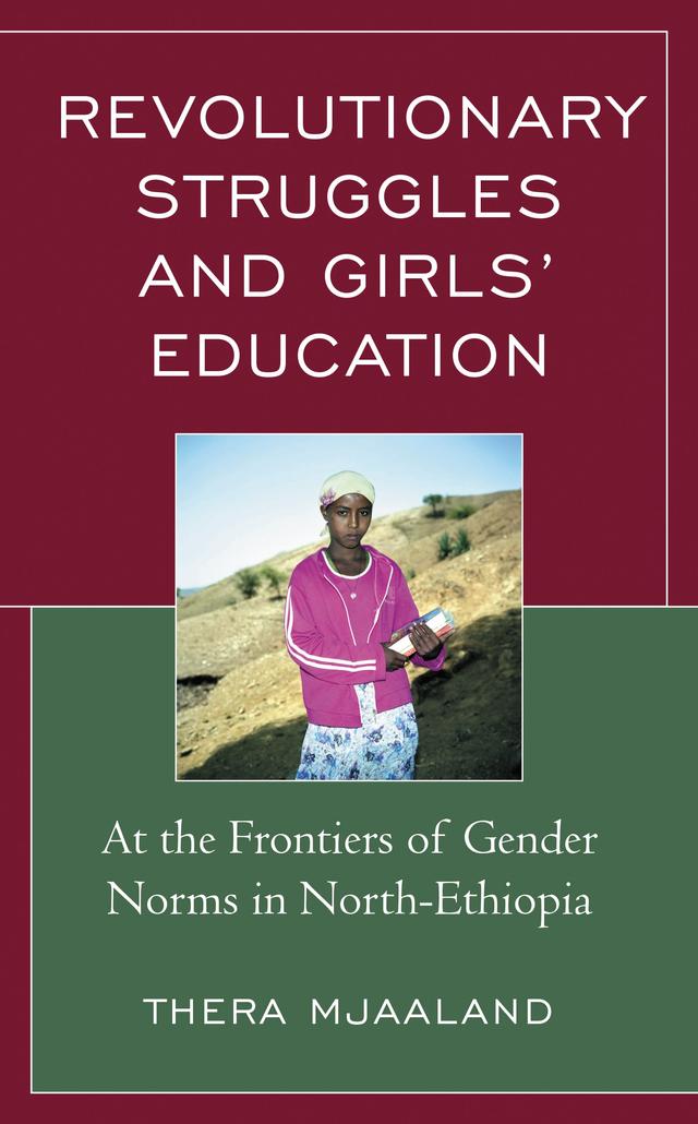 Revolutionary Struggles and Girls’ Education by Thera Mjaaland