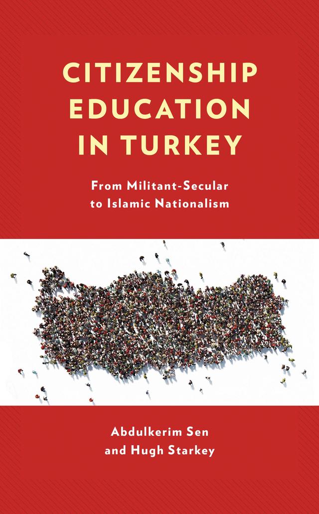 Citizenship Education in Turkey by Abdulkerim Sen, Hugh Starkey