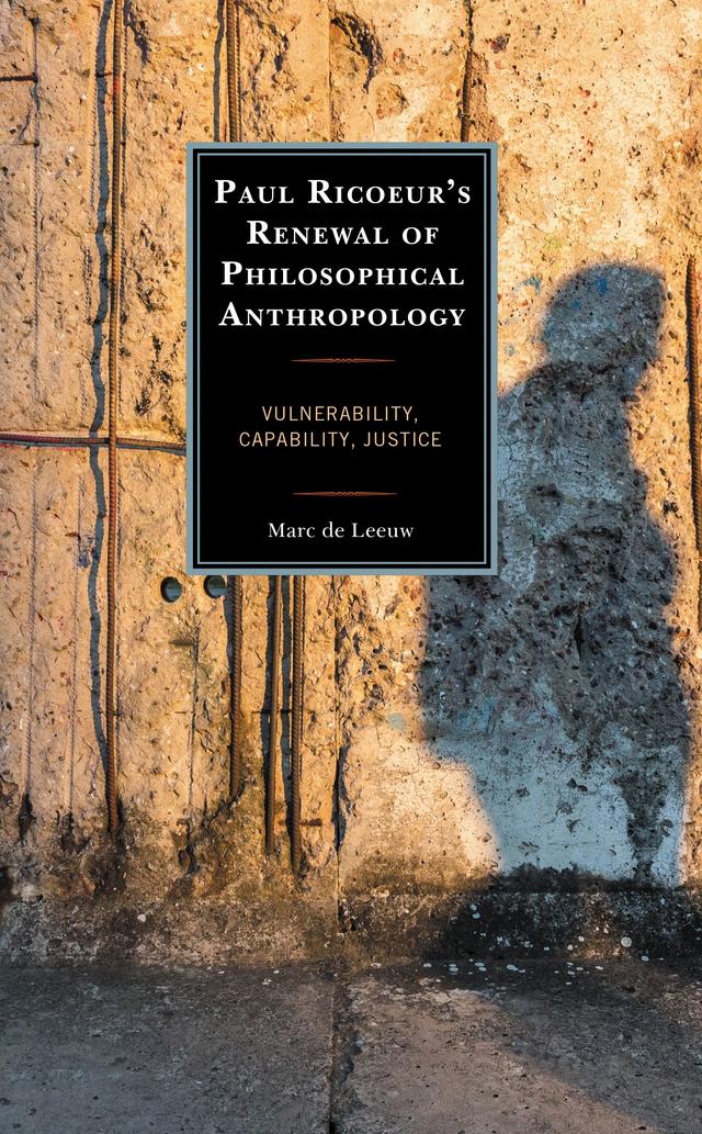Paul Ricoeur’s Renewal of Philosophical Anthropology by Marc de Leeuw