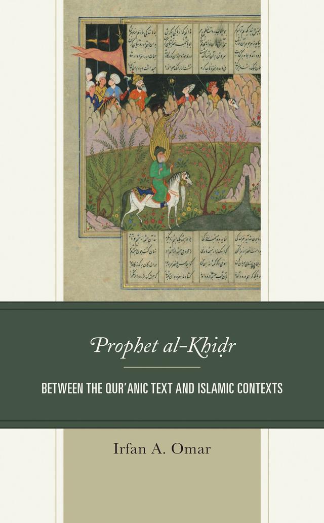 Prophet al-Khidr by Irfan A. Omar