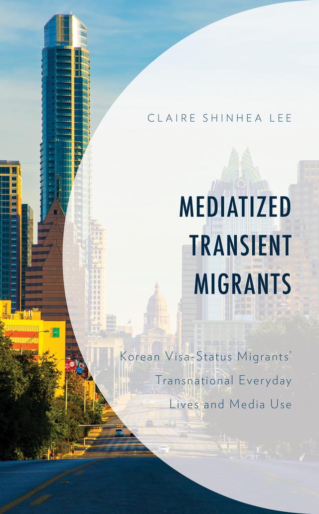 Mediatized Transient Migrants by Claire Shinhea Lee