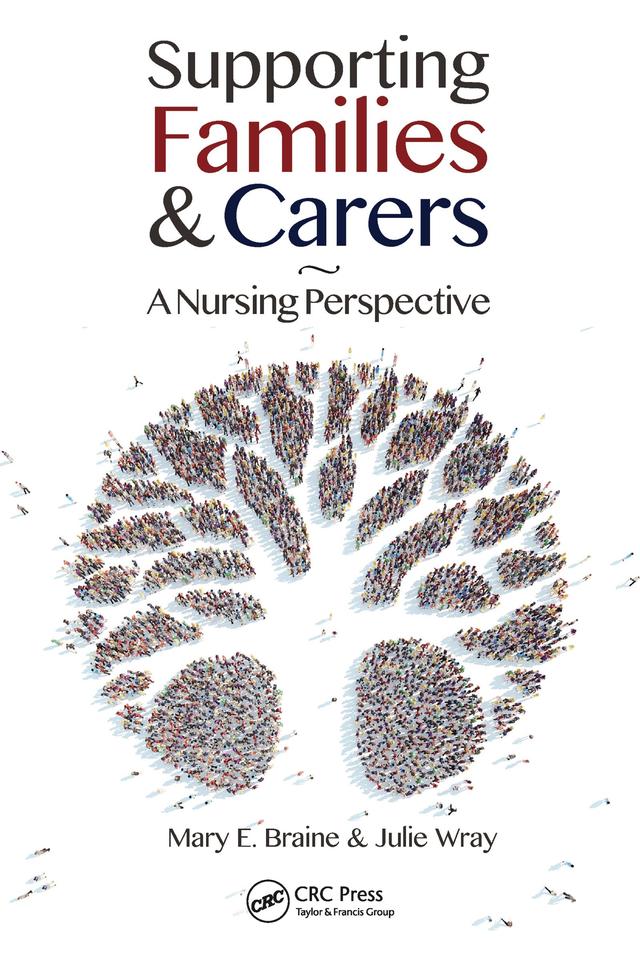 Supporting Families and Carers by Julie Wray, Mary E. Braine