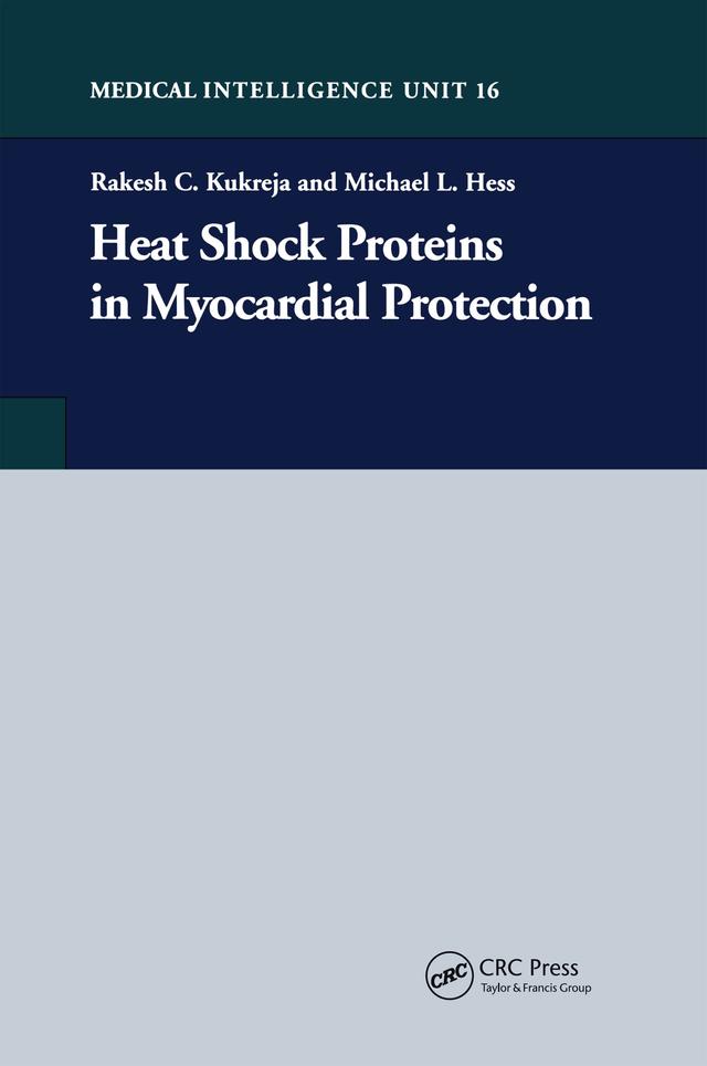 Heat Shock Proteins in Myocardial Protection by Rakesh C. Kukreja