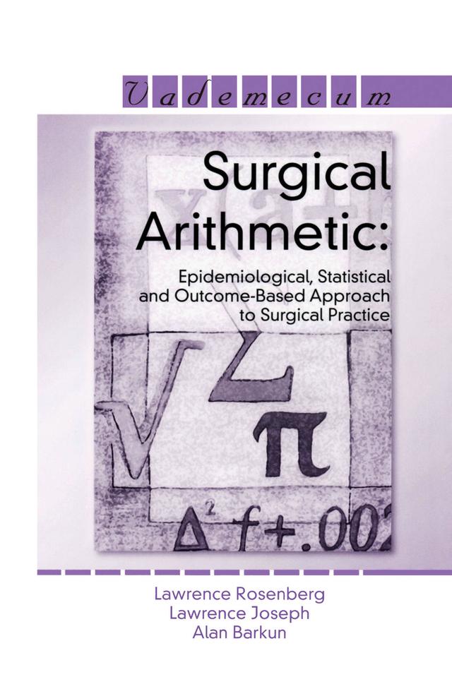 Surgical Arithmetic by Alan Barkun, Lawrence Joseph, Lawrence Rosenberg
