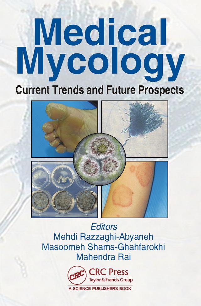 Medical Mycology by Mahendra Rai, Masoomeh Shams-Ghahfarokhi, Mehdi Razzaghi-Abyaneh