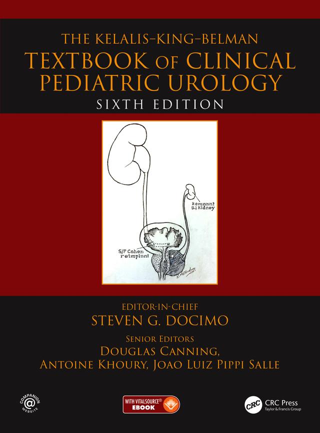 The Kelalis--King--Belman Textbook of Clinical Pediatric Urology by Antoine Khoury, Douglas Canning, Joao Luiz Pippi Salle, Steven G. Docimo