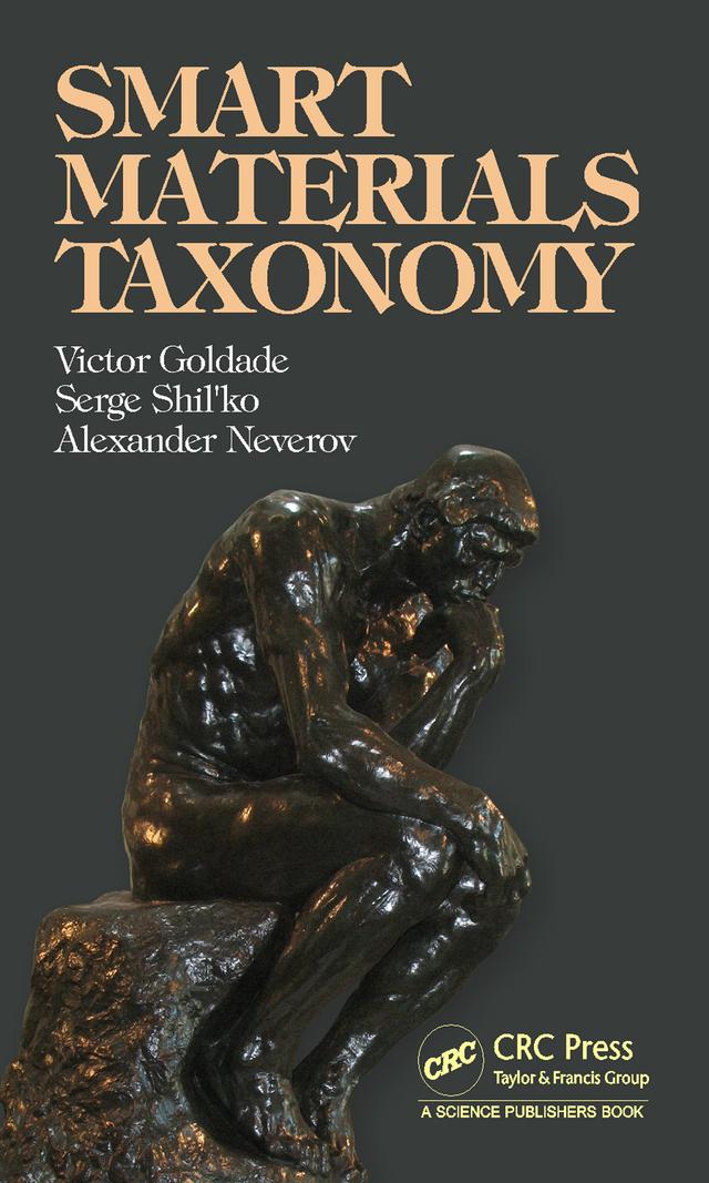 Smart Materials Taxonomy by Aleksander Neverov, Serge Shil'ko, Victor Goldade