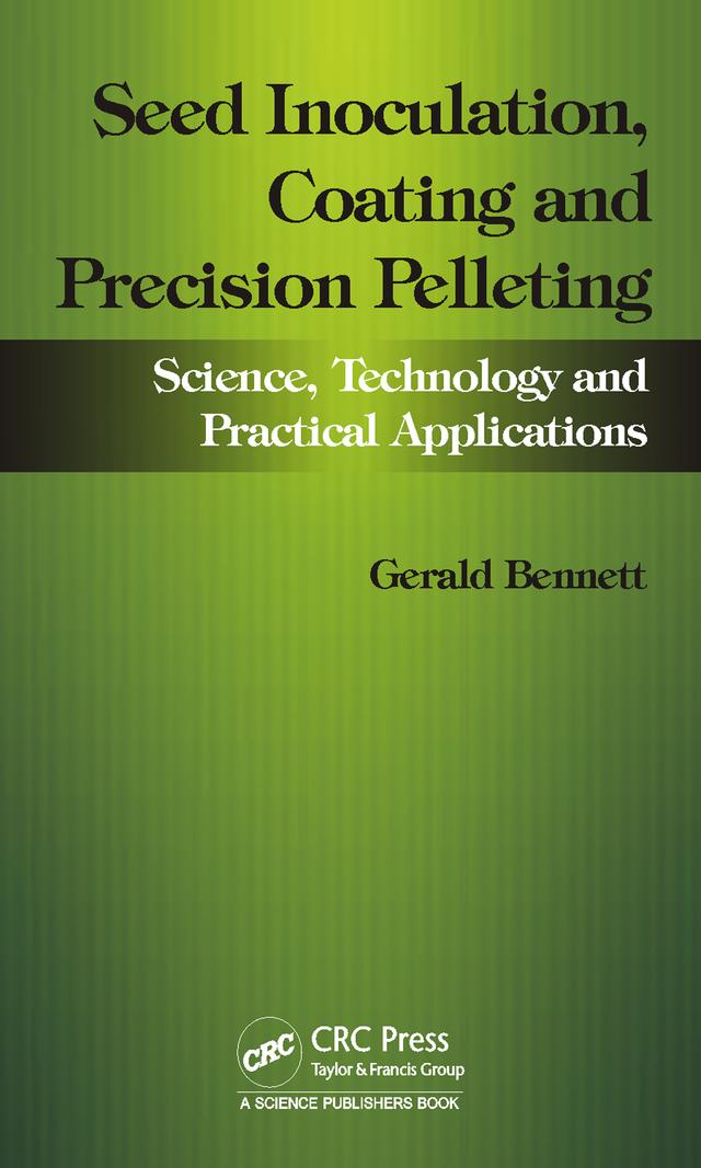 Seed Inoculation, Coating and Precision Pelleting by Gerald M. Bennett, John Lloyd