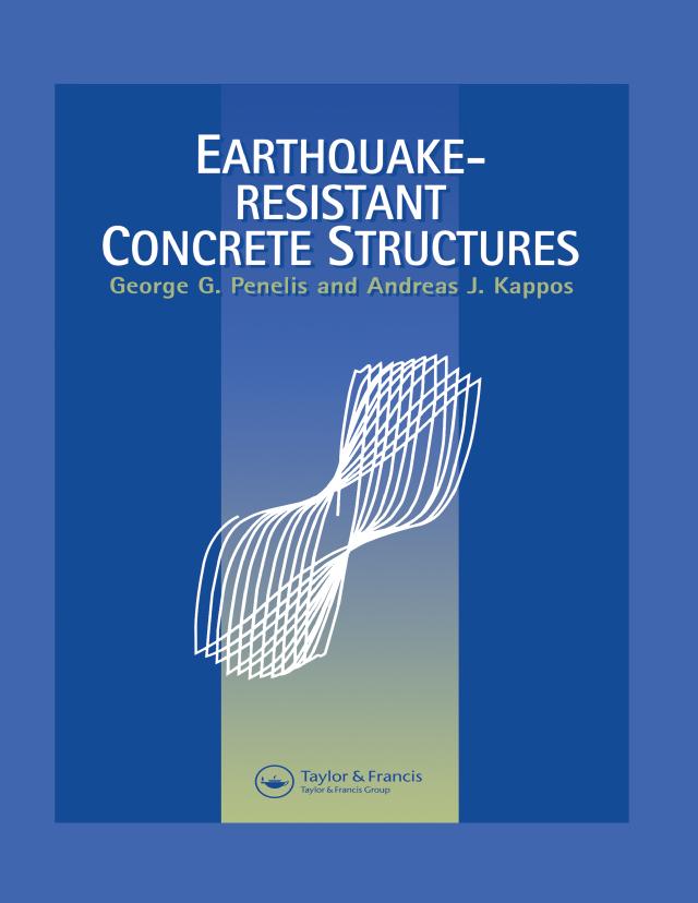 Earthquake Resistant Concrete Structures by Andreas Kappos