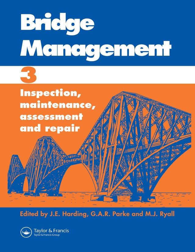 Bridge Management: Proceedings of the Third International Conference by M Ryall, Parke Gerard, Professor J E Harding
