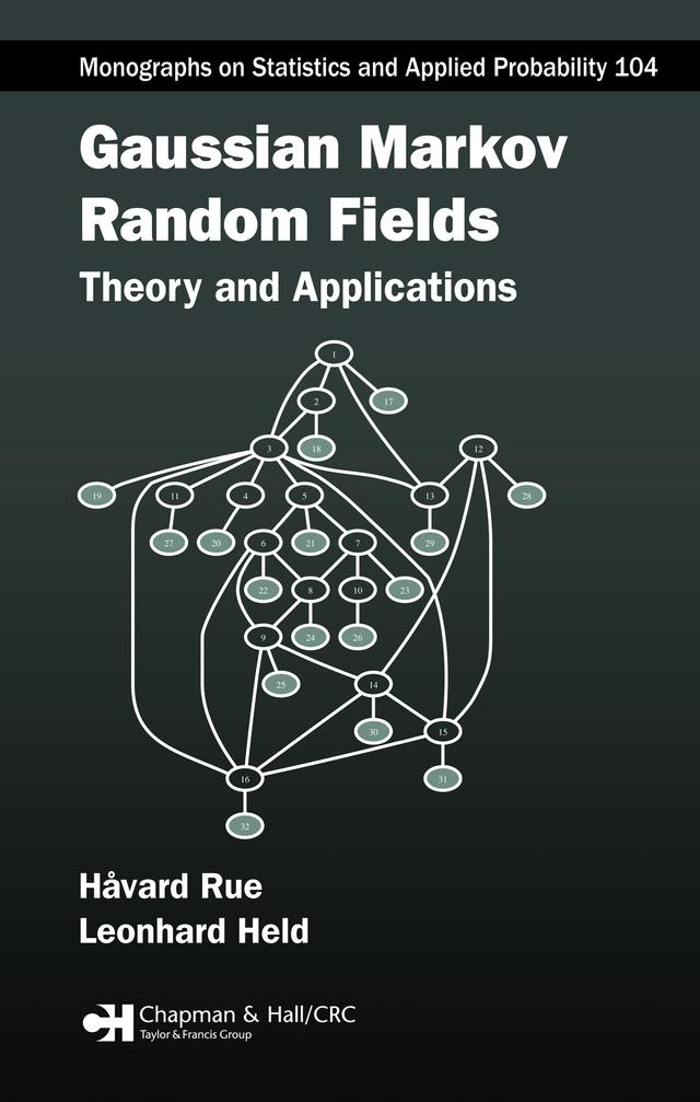 Gaussian Markov Random Fields by Havard Rue, Leonhard Held