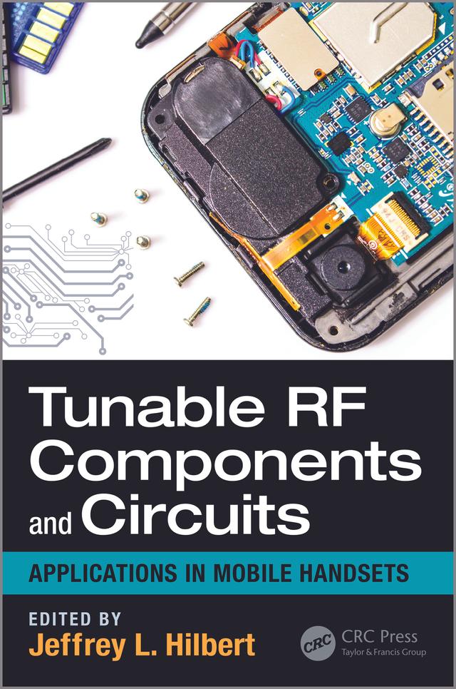 Tunable RF Components and Circuits by Jeffrey L. Hilbert