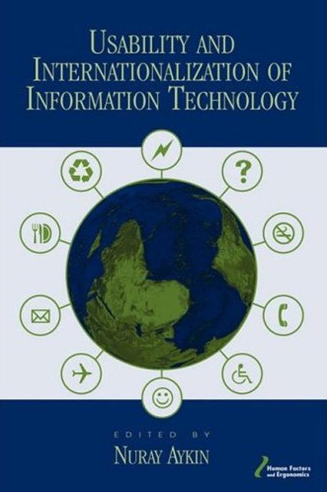 Usability and Internationalization of Information Technology by Nuray Aykin