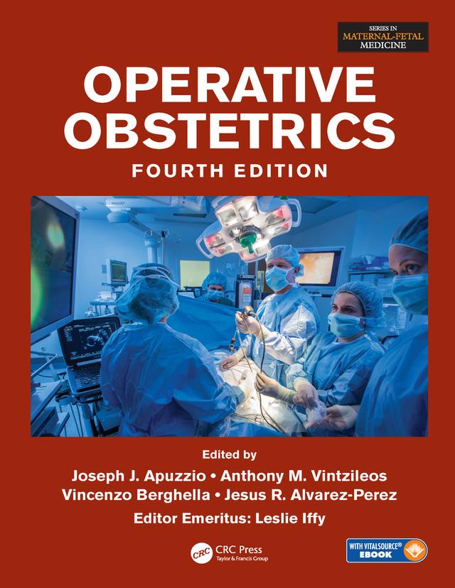 Operative Obstetrics, 4E by Anthony M. Vintzileos, Jesus R. Alvarez-Perez, Joseph J. Apuzzio, Vincenzo Berghella