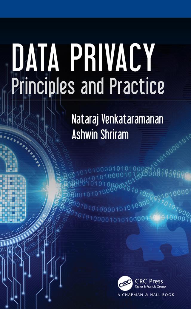 Data Privacy by Ashwin Shriram, Nataraj Venkataramanan