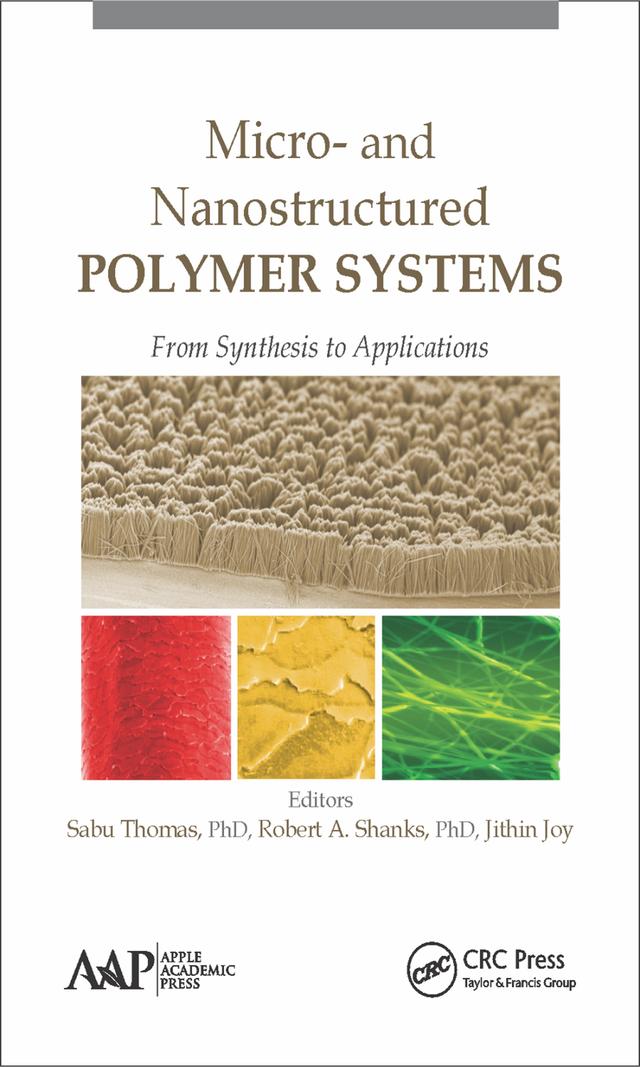 Micro- and Nanostructured Polymer Systems by Jithin Joy, Robert Shanks, Sabu Thomas