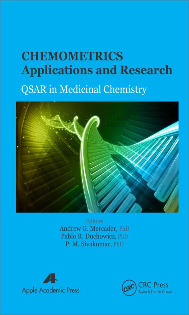Chemometrics Applications and Research by Andrew G. Mercader, Pablo R. Duchowicz, P. M. Sivakumar