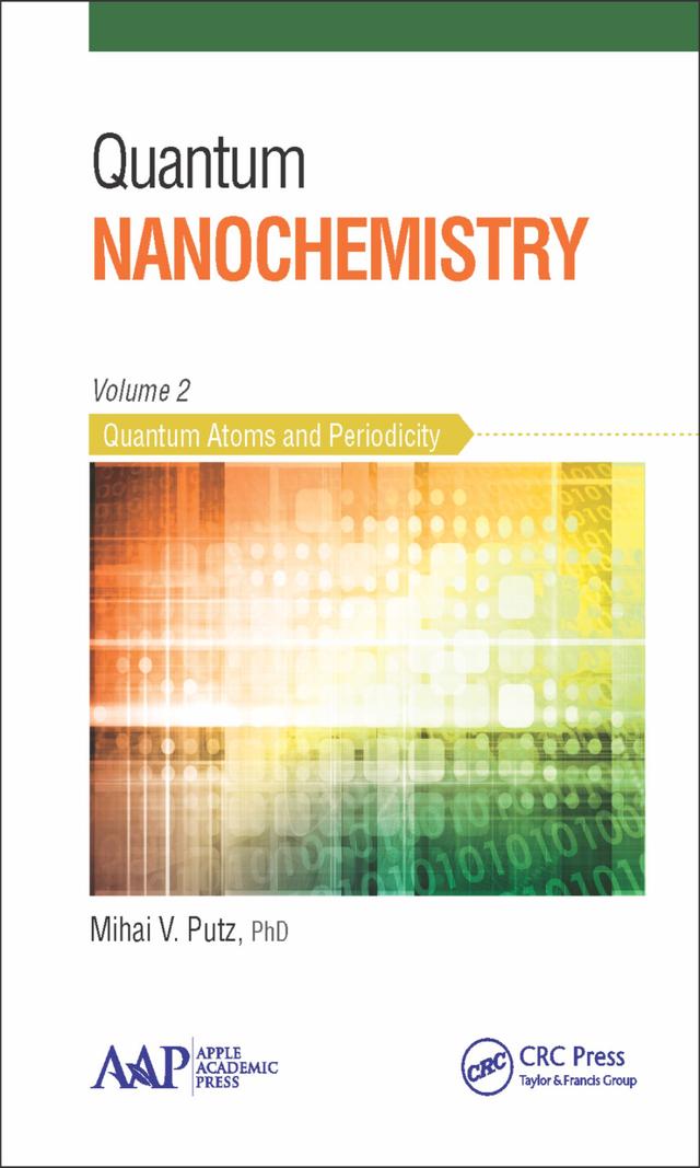 Quantum Nanochemistry, Volume Two by Mihai V. Putz