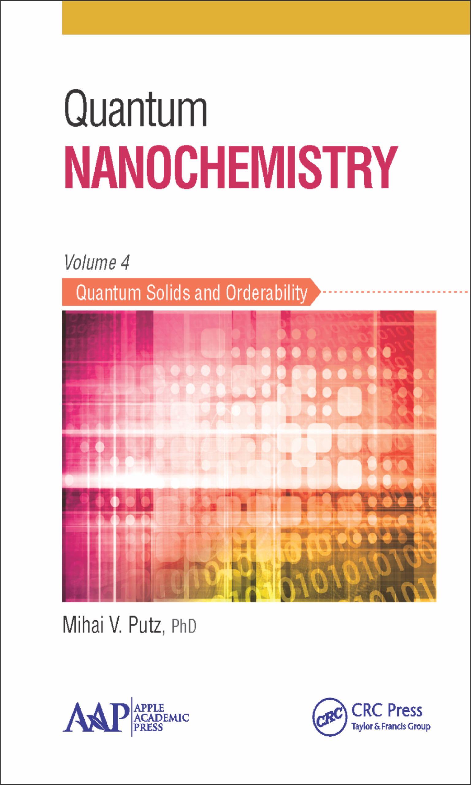 Quantum Nanochemistry, Volume Four