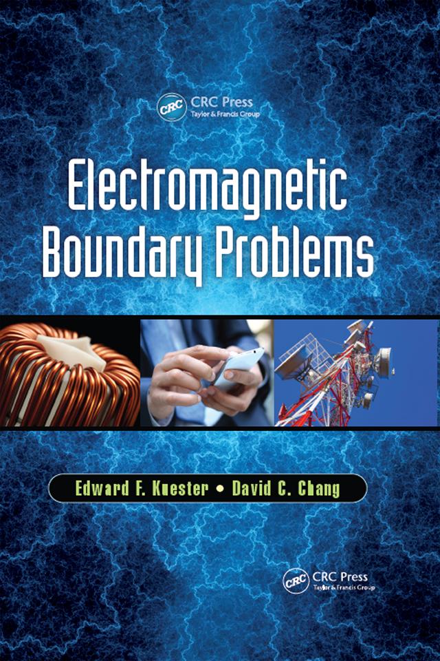 Electromagnetic Boundary Problems by David C. Chang, Edward F. Kuester