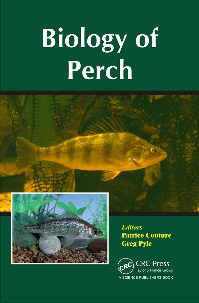 Biology of Perch by Greg Pyle, Patrice Couture