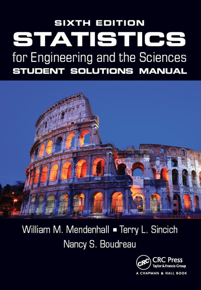 Statistics for Engineering and the Sciences Student Solutions Manual by William M. Mendenhall