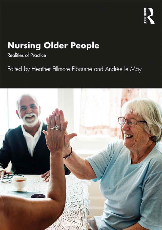 Nursing Older People by Andrée le May, Heather Elbourne