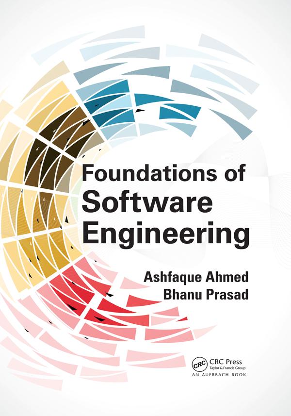 Foundations of Software Engineering by Ashfaque Ahmed, Bhanu Prasad