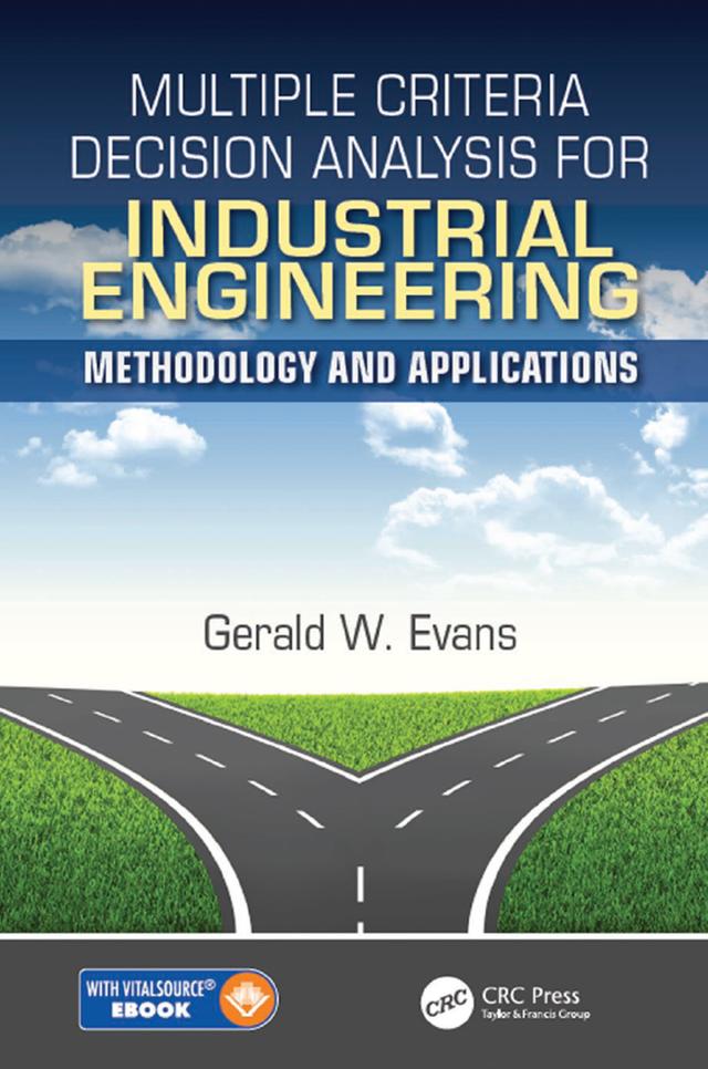 Multiple Criteria Decision Analysis for Industrial Engineering by Gerald William Evans