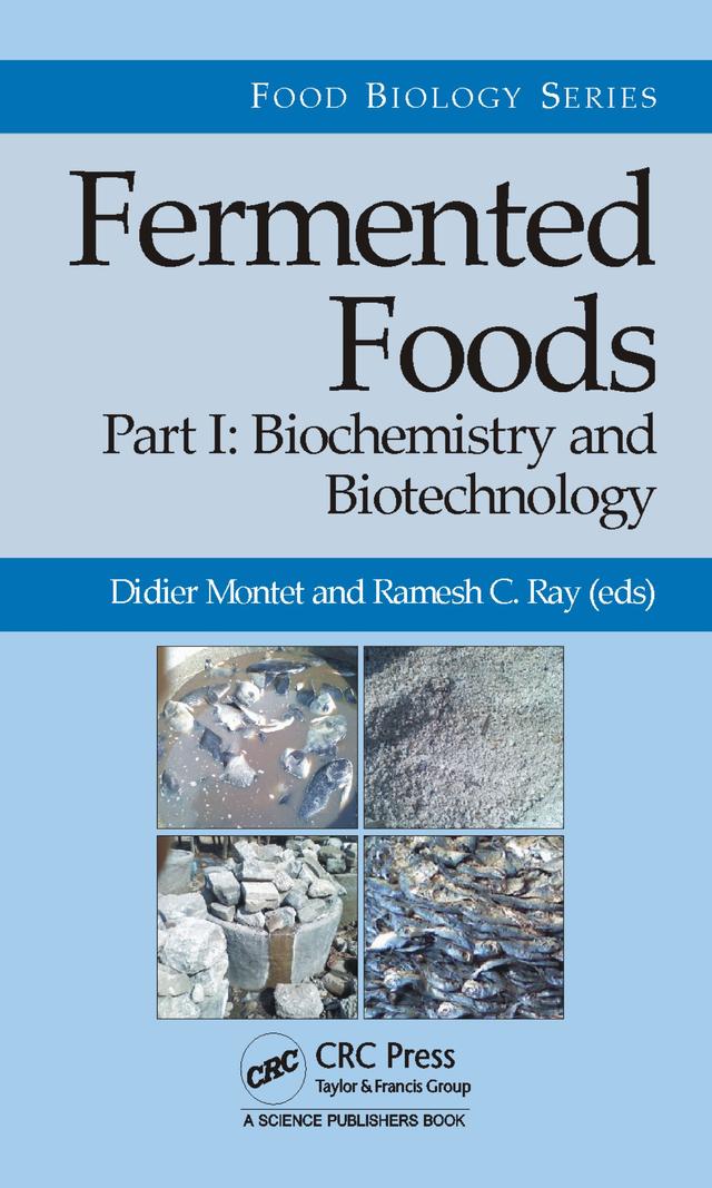 Fermented Foods, Part I by Didier Montet, Ramesh C. Ray