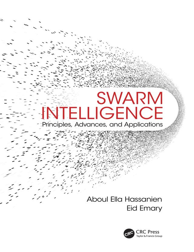 Swarm Intelligence by Aboul Ella Hassanien, Eid Emary