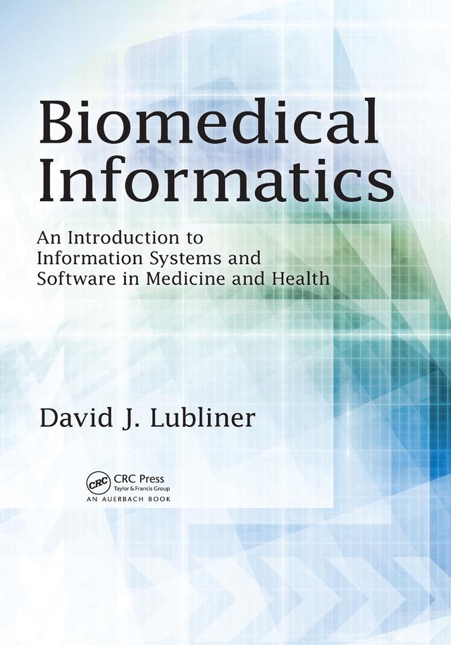 Biomedical Informatics by David J. Lubliner