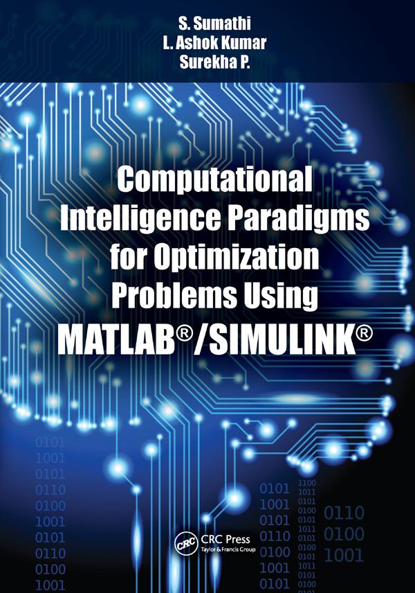 Computational Intelligence Paradigms for Optimization Problems Using MATLAB®/SIMULINK®